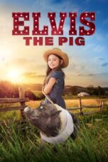 Elvis The Pig (2022)