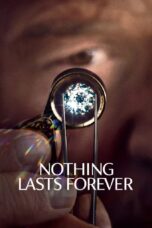 Nothing Lasts Forever (2023)
