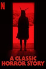 A CLASSIC HORROR STORY (2021)