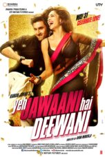 YEH JAWAANI HAI DEEWANI (2013)