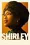 Shirley (2024) เชอร์ลีย์ หญิงแกร่งสภาเหล็ก