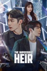 The Impossible Heir (2024) ดิอิมพอสซิเบิลแอร์