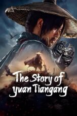 The Story of Yuan Tiangang (2024) ยุทธจักรของคนเลว