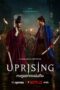 Uprising (2024) กบฏผงาดแผ่นดิน