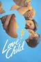 Love Child (2024) เกิดจากรัก